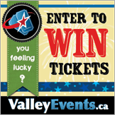 Enter to win at valleyevents.ca
